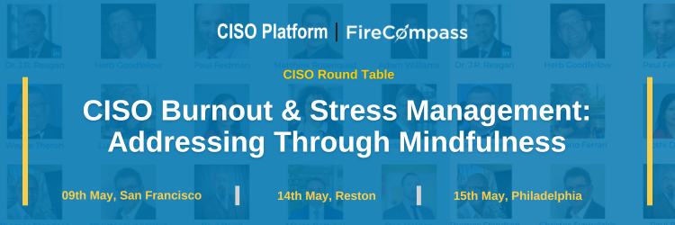 RSAC Round table meet on CISO stress management