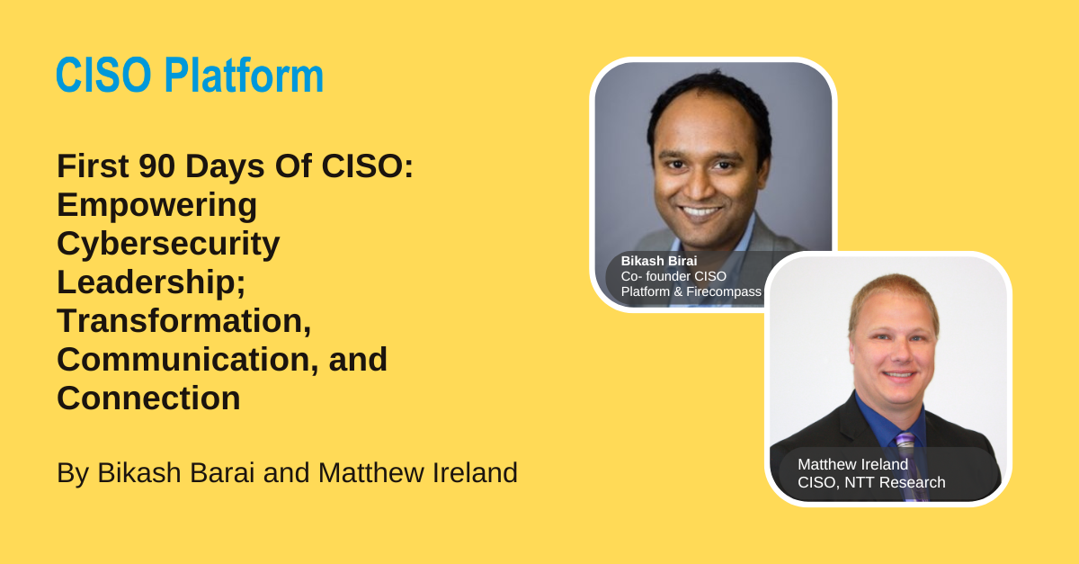 First%2090%20Days%20Of%20CISO%20Empowering%20Cybersecurity%20Leadership%3B%20Transformation%2c%20Communication%2c%20and%20Connection.png?profile=RESIZE_710x