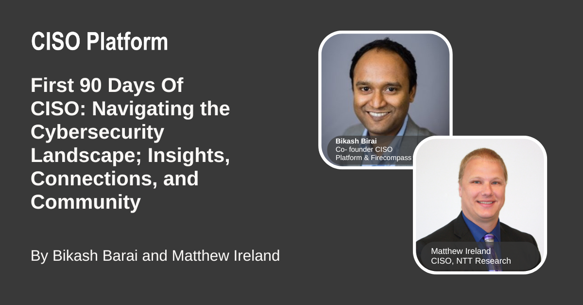 First%2090%20Days%20Of%20CISO%20Navigating%20the%20Cybersecurity%20Landscape%3B%20Insights%2c%20Connections%2c%20and%20Community.png?profile=RESIZE_710x